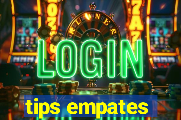 tips empates